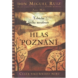 Knihy Hlas poznání (Don Miguel Ruiz, Janet Mills)
