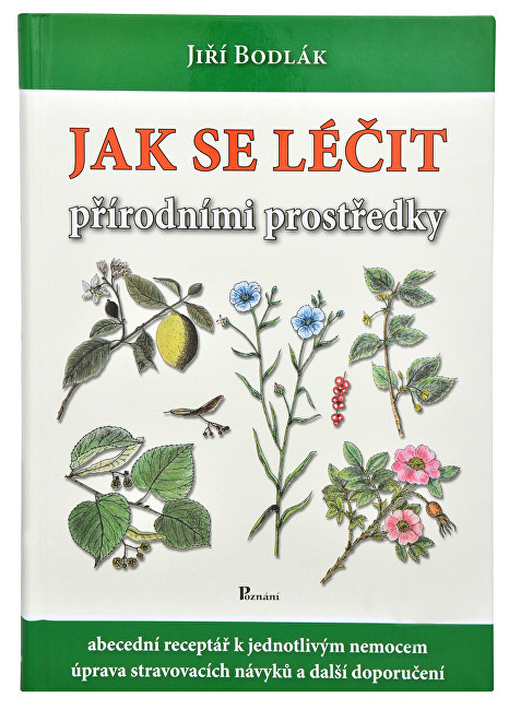 Knihy Jak se léčit přírodními prostředky (Jiří Bodlák)