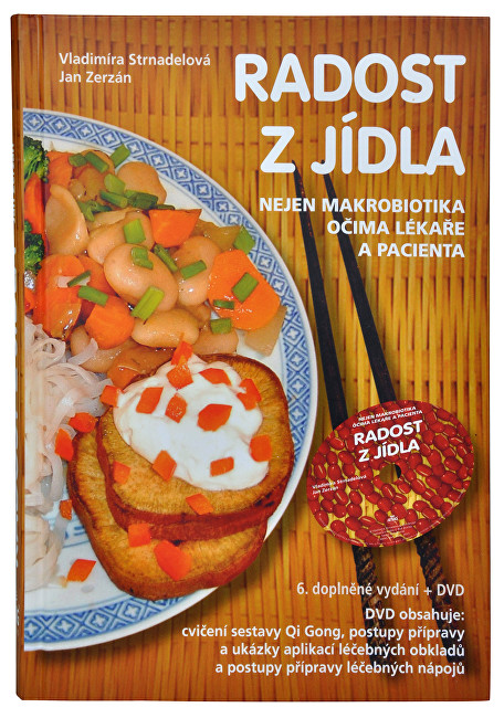 Knihy Radost z jídla (MUDr. V. Strnadelová, J. Zerzán) + DVD