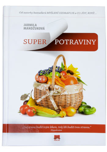 Zobrazit detail výrobku Knihy Super potraviny (Ing. Jarmila Mandžuková) - ve slovenštině Zobrazit detail výrobku Knihy Super potraviny (Ing. Jarmila Mandžuková) - ve slovenštině