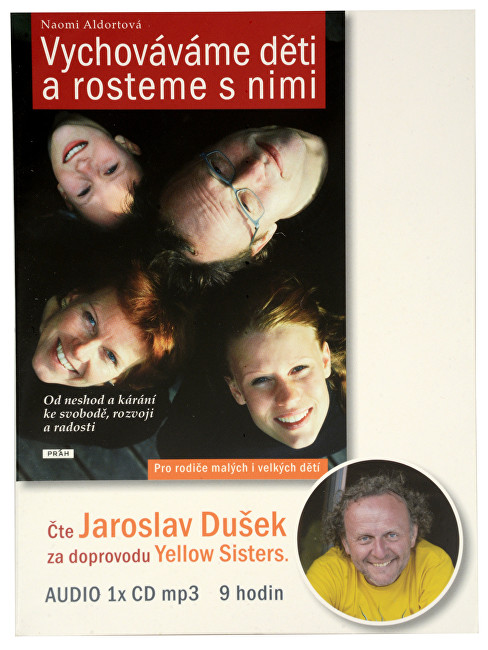 Knihy Vychováváme děti a rosteme s nimi (Naomi Aldortová) - CD